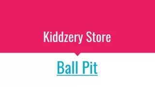 Ball Pit Kiddzery Store