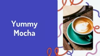 yummy mocha