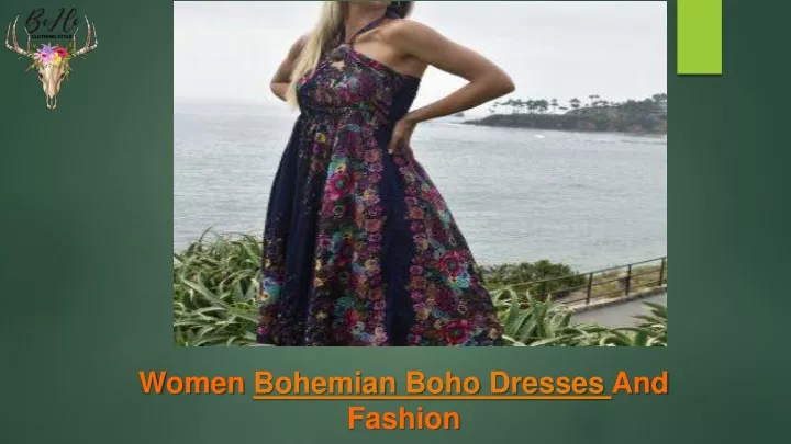 women bohemian boho dresses and fashion