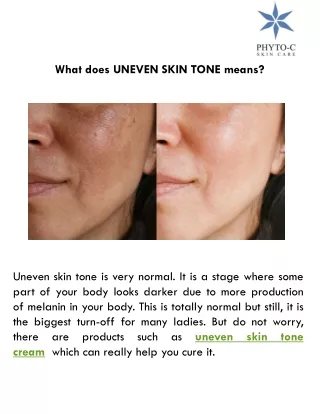 What does UNEVEN SKIN TONE means?