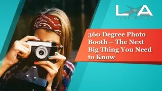 360 Degree Photo booth – The Following Big Factor You Want to Understand
