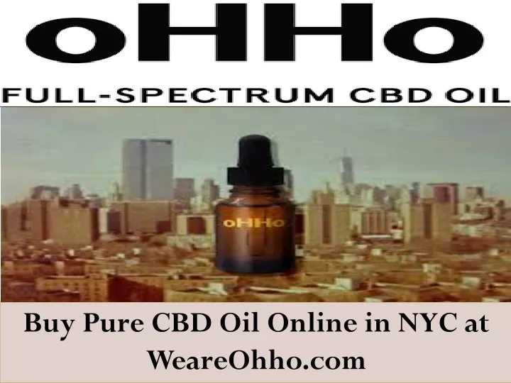 buy pure cbd oil online in nyc at weareohho com