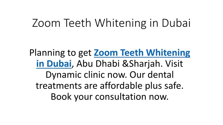 zoom teeth whitening in dubai