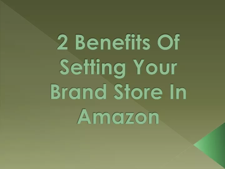 2 benefits of setting your brand store in amazon