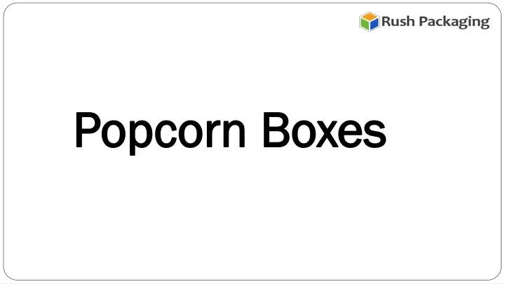 popcorn boxes