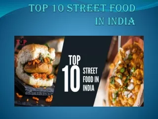 Top 10 Street Food in India