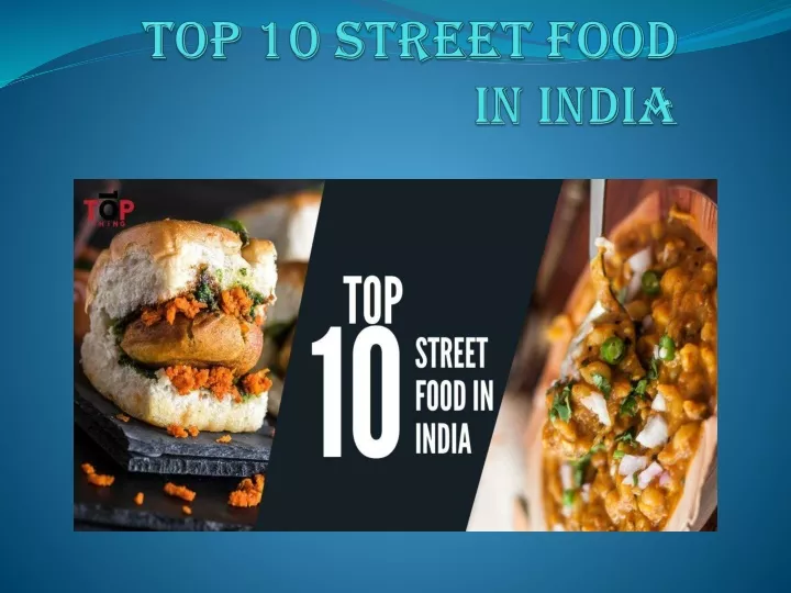 top 10 street food in india