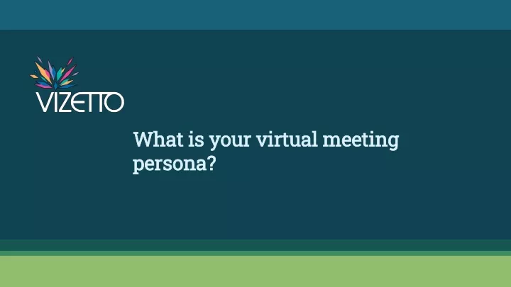 what is your virtual meeting persona