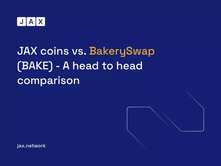 jax coins vs bakeryswap bake a head to head