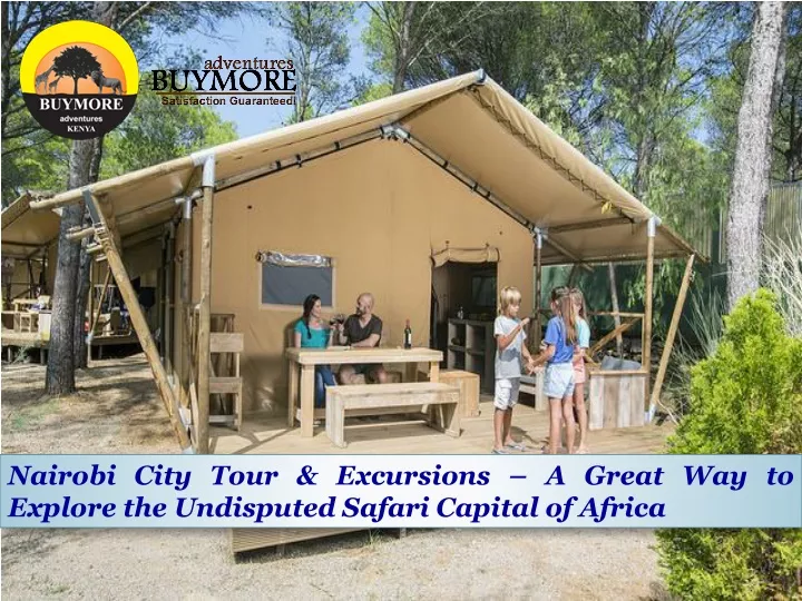 nairobi city tour excursions a great