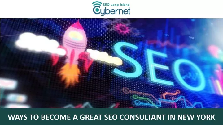 ways to become a great seo consultant in new york