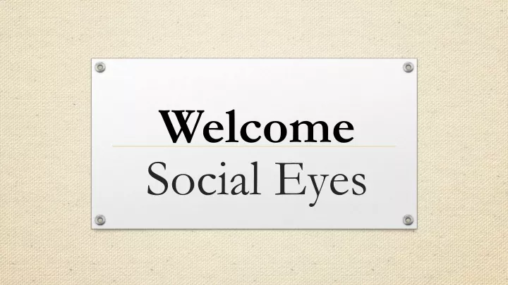 social eyes