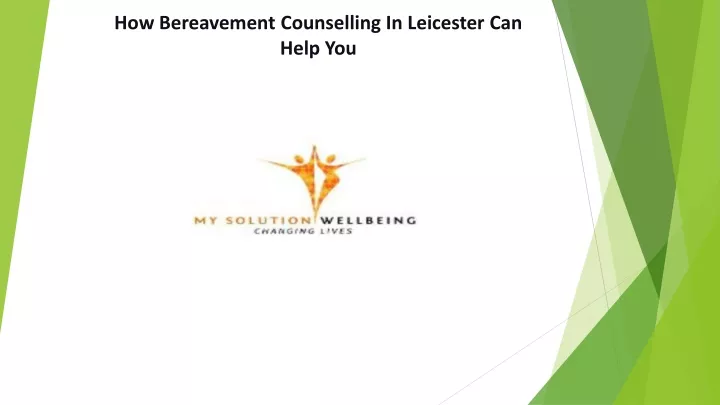 how bereavement counselling in leicester can help you