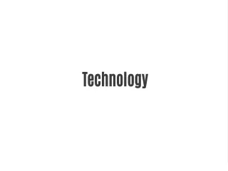 Technology