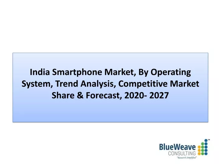 india smartphone market by operating system trend