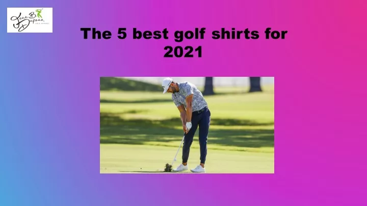 the 5 best golf shirts for 2021