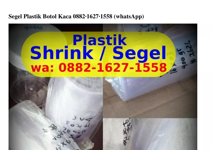 segel plastik botol kaca 0882 1627 1558 whatsapp