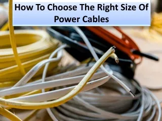 how to choose the right size of power cables