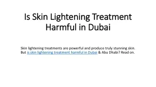 Is Skin Lightening Treatment Harmful in Dubai