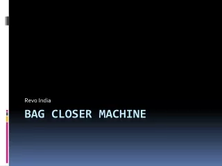 Bag closer machine