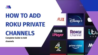 how to add roku private channels complete guide