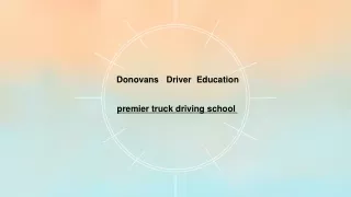 How a Premier Truck Driving School Helps You Becoming a Great Truck Driver