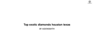 Top exotic diamonds houston texas