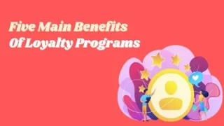 5 Main Benefits of Loyalty Programs