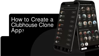How to Create a Clubhouse Clone App?