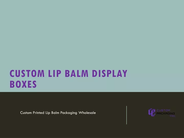 custom lip balm display boxes