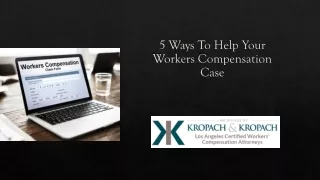 5 Ways To Help Your Workers Compensation Case