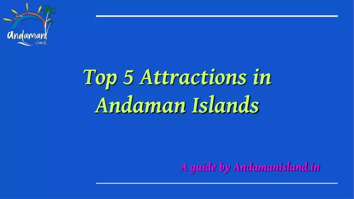 top 5 attractions in andaman islands