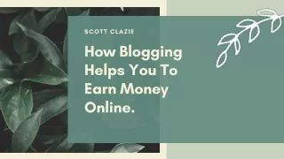 How Blogging Helps You To earn Money Online
