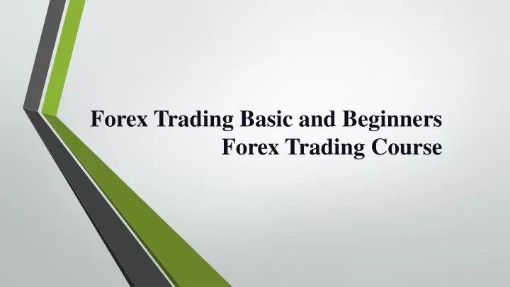 forex trading basic and beginners forex trading course