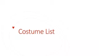 Costume List