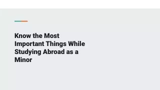 Know the Most Important Things While Studying Abroad as a Minor