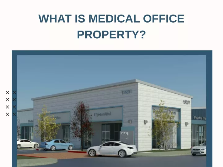 what is medical office property