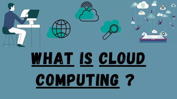 what is cloud computing