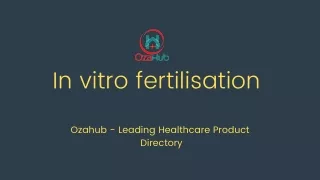 What is an In vitro fertilisation (IVF)?