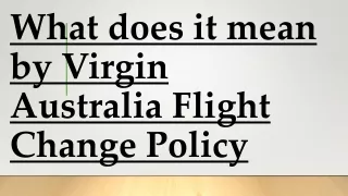What does it mean by Virgin Australia Flight