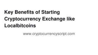 Key Benefits of Starting Cryptocurrency Exchange like Localbitcoins