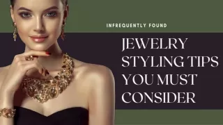 Jewelry Styling Tips You Must Consider