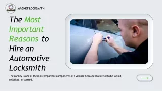 The Most Important Reasons to Hire an Automotive Locksmith