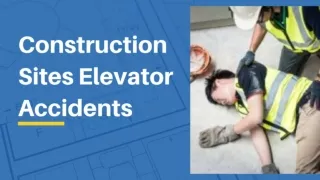 Construction Sites Elevator Accidents