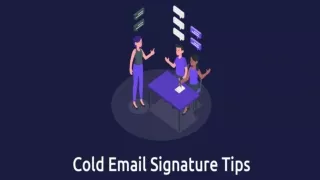 Cold Email Signature Tips