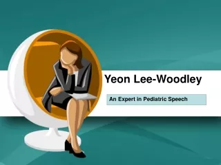 Yeon Lee-Woodley - An Expert in Pediatric Speech