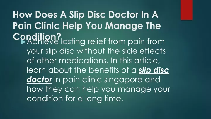 how does a slip disc doctor in a pain clinic help you manage the condition