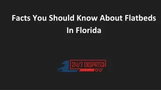 Facts You Should Know About Flatbeds In Florida