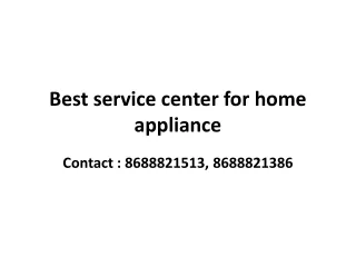 Best service center for home appliance