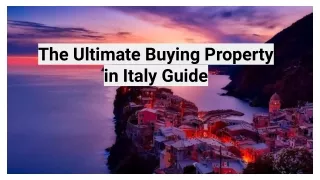 The Ultimate Buying Property in Italy Guide